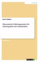 Ökonomische Erklärungsansätze für Lebensqualität und -zufriedenheit