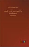 Joseph in the Snow, and The Clockmaker