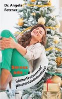 Stress Ade - So Kommen Sie Entspannt Und Gelassen Durch Die Weihnachtszeit