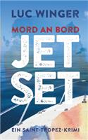 Jet Set: Mord an Bord. Ein Saint-Tropez Krimi 3