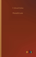 Proverb Lore