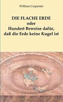 flache Erde oder Hundert Beweise dafür, daß die Erde keine Kugel ist