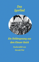 Das Igorlied - Ein Heldengesang aus dem Kiewer Reich