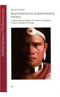 Ritual Performances as Authenticating Practices, 14: Cultural Representations of Taiwan's Aborigines in Times of Political Change