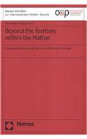 Beyond the Territory Within the Nation