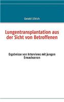 Lungentransplantation aus der Sicht von Betroffenen