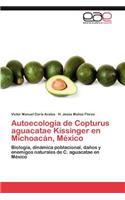 Autoecologia de Copturus Aguacatae Kissinger En Michoacan, Mexico