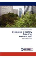 Designing a Healthy Housing Environment
