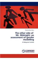 Other Side of Mr. Midnight: An Assessment of Gender Modelling