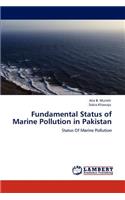 Fundamental Status of Marine Pollution in Pakistan