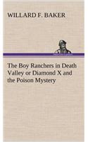 Boy Ranchers in Death Valley or Diamond X and the Poison Mystery