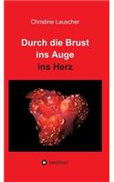 Durch Die Brust Ins Auge Ins Herz