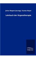 Lehrbuch der Organotherapie