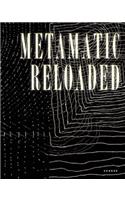 Metamatic Reloaded