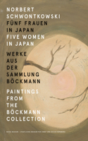 Norbert Schwontkowski: Five Women in Japan