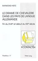 Le Drame de Chevalerie Dans Les Pays de Langue Allemande
