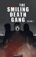 The Smiling Death Gang: Volume 2
