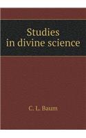 Studies in Divine Science