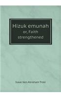 Hizuk Emunah Or, Faith Strengthened