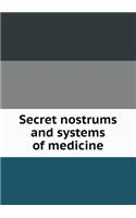 Secret Nostrums and Systems of Medicine