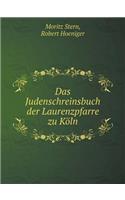 Das Judenschreinsbuch Der Laurenzpfarre Zu Köln