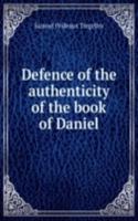 Defence of the authenticity of the book of Daniel