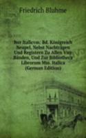 Iter Italicvm: Bd. Konigreich Neapel, Nebst Nachtragen Und Registern Zu Allen Vier Banden, Und Zur Bibliotheca Librorum Mss. Italica (German Edition)