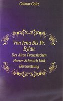 Von Jena Bis Pr. Eylau