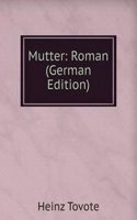 Mutter: Roman (German Edition)