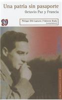 Una Patria Sin Pasaporte. Octavio Paz y Francia