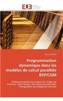 Programmation Dynamique Dans Les Modèles de Calcul Parallèle Bsp/Cgm