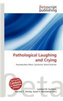 Pathological Laughing and Crying: (English)