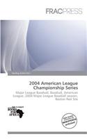 2004 American League Championship Series: (English)