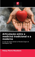 Articulação entre a medicina tradicional e a moderna