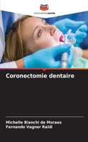 Coronectomie dentaire