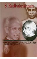 Foundation of Civilisation: Ideas and Ideals 