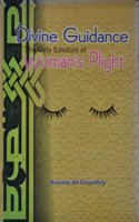 Divine Guidence : The Only Solution Of Women’S Plight