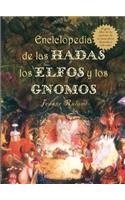 Enciclopedia de las Hadas, los Elfos y los Gnomos