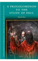 A Prolegomenon to the Study of Paul