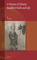 History of Chinese Buddhist Faith and Life