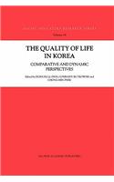 Quality of Life in Korea: Comparative and Dynamic Perspectives