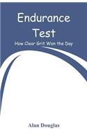 Endurance Test: How Clear Grit Won the Day