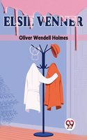 Elsie Venner Oliver Wendell Holmes