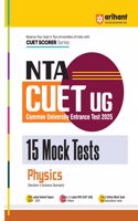 Arihant NTA CUET UG 2025 15 Mock Tests for Physics (Section II Science Domain) I Latest Solved Papers, Based on latest NTA CUET (UG) Exam Pattern, and Free 3 Online Mock Tests