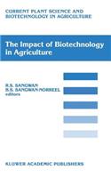 Impact of Biotechnology on Agriculture: Proceedings of the International Conference: "The Meeting Point Between Fundamental and Applied in Vitro Culture Research", Held at Amiens (France),