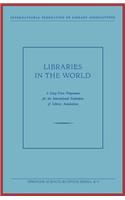 Libraries in the World: A Long-Term Programme for the International Federation of Library Associations