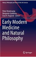 Early Modern Medicine and Natural Philosophy