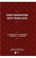 Code Generation with Templates