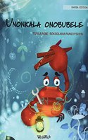 Unonkala onobubele (Xhosa Edition of The Caring Crab): (1 Colin the Crab)