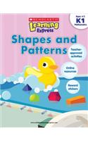 Scholastic Learning Express: Shapes and Patterns: Grades K-1